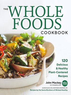 cover image of The Whole Foods Cookbook